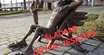 Ferie z atrakcjami – Szlakiem Gryfa i Jesiotra