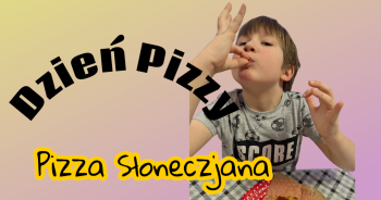 Światowy Dzień Pizzy…