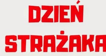Dzień Strażaka…