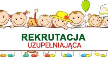 REKRUTACJA UZUPEŁNIAJĄCA